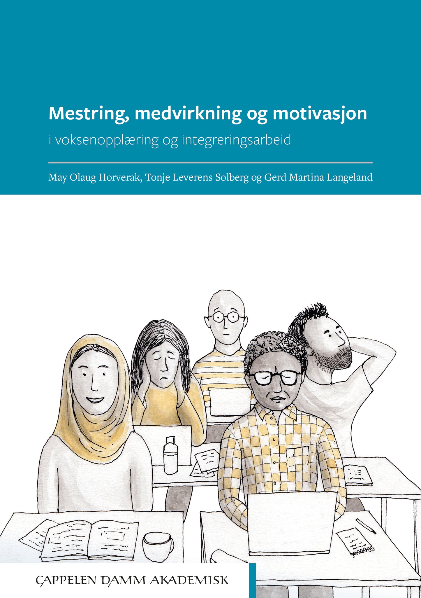 Mestring, medvirkning og motivasjon