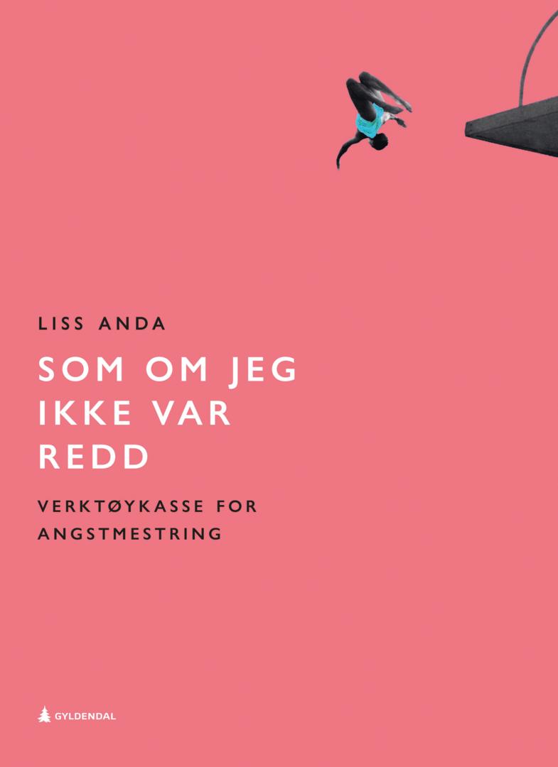 Som om jeg ikke var redd