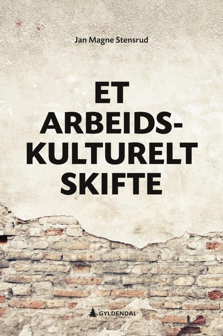 Et arbeidskulturelt skifte