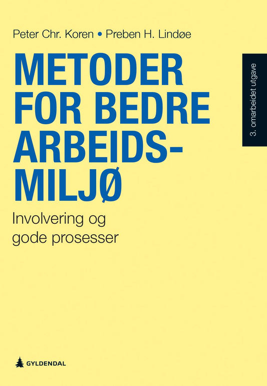 Metoder for bedre arbeidsmiljø