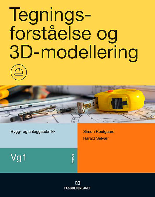 Tegningsforståelse og 3D-modellering