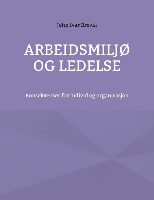 Arbeidsmiljø og ledelse