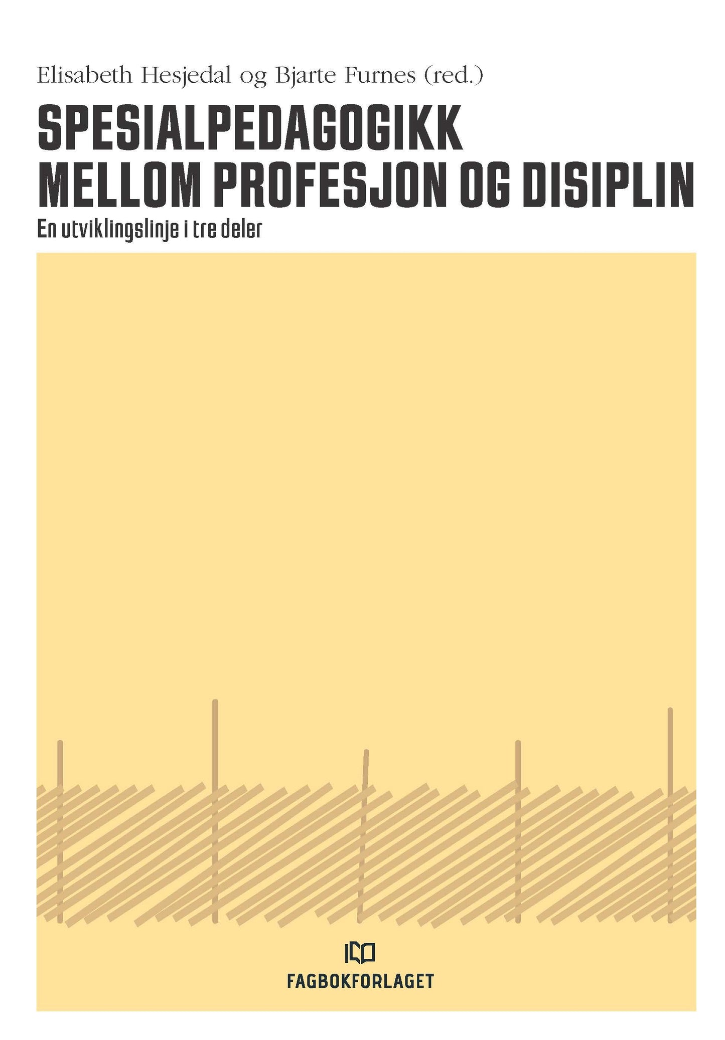 Spesialpedagogikk mellom profesjon og disiplin