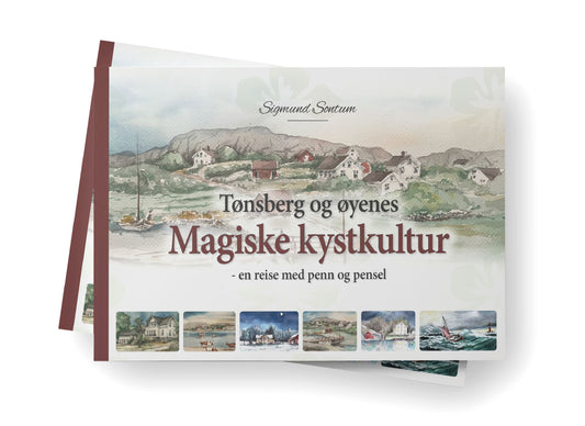 Tønsberg og øyenes magiske kystkultur