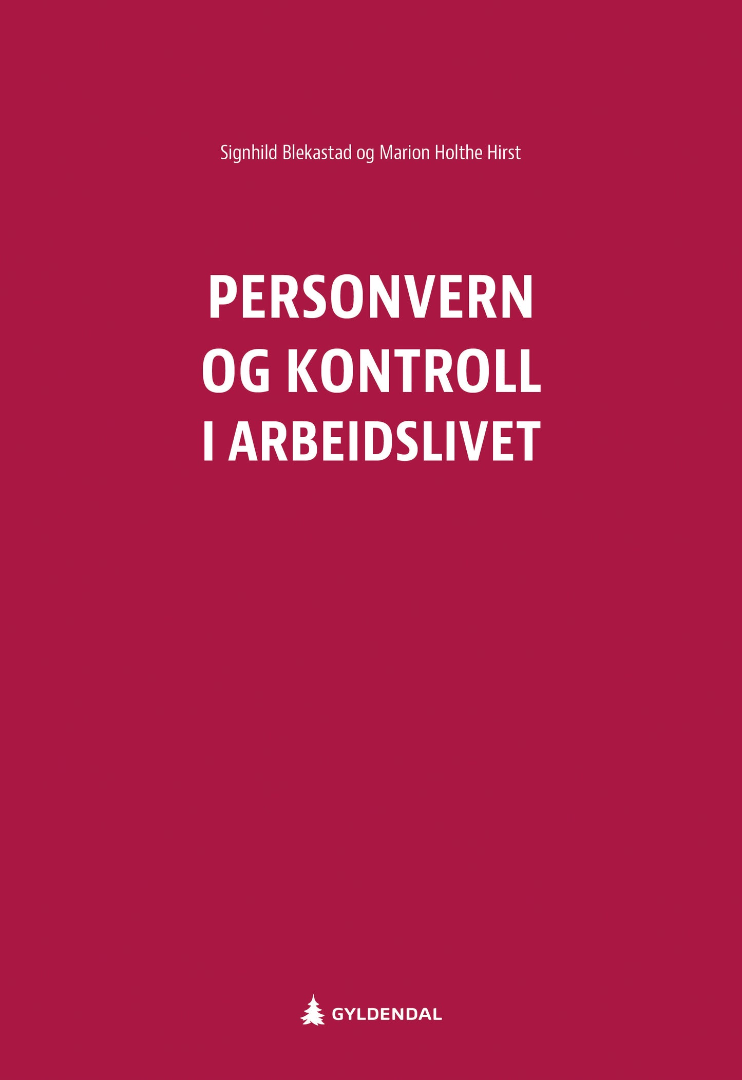 Personvern og kontroll i arbeidslivet