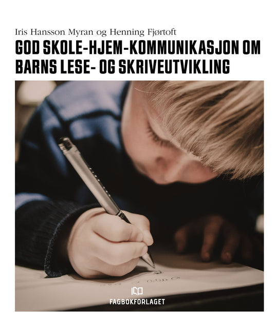 God skole-hjem-kommunikasjon om barns lese- og skriveutvikling