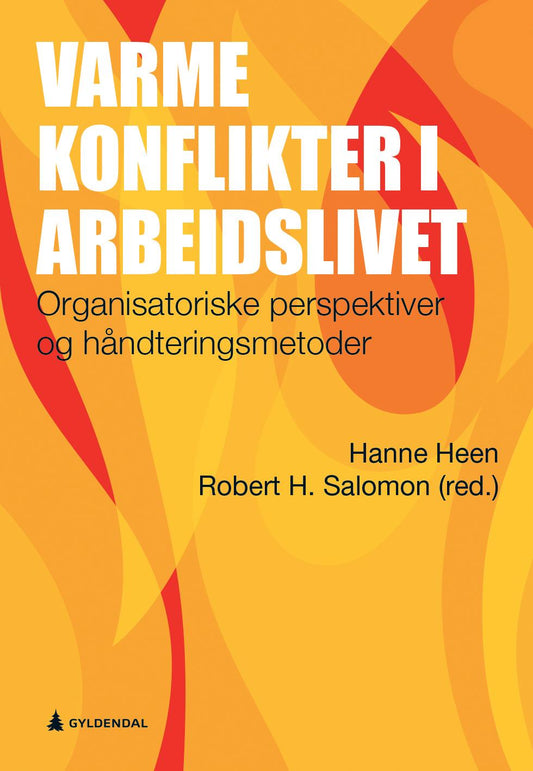 Varme konflikter i arbeidslivet