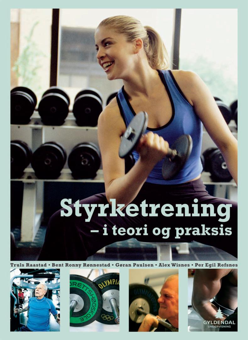 Styrketrening - i teori og praksis