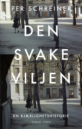 Omslag: Den svake viljen av Per Schreiner