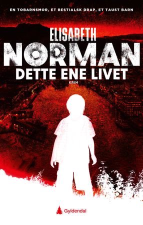 Omslag: Dette ene livet av Elisabeth Norman