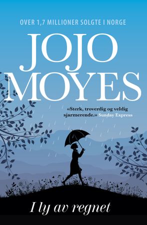 Omslag: I ly av regnet av Jojo Moyes