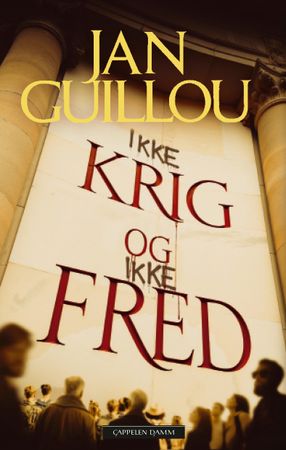 Omslag: Ikke krig og ikke fred av Jan Guillou