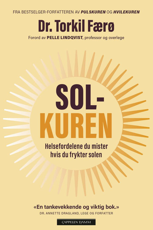 Solkuren: helsefordelene du mister hvis du frykter solen