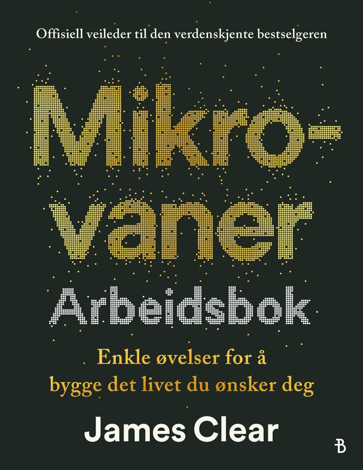 Mikrovaner : Arbeidsbok; enkle øvelser for å bygge det livet du ønsker deg