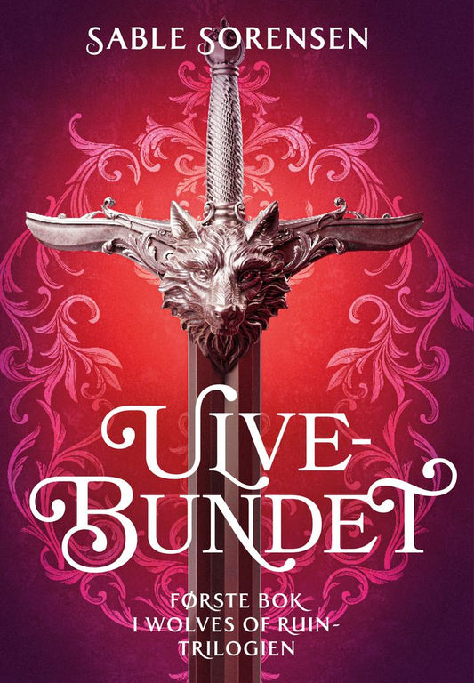 Ulvebundet: første bok i Wolves of ruin-trilogien