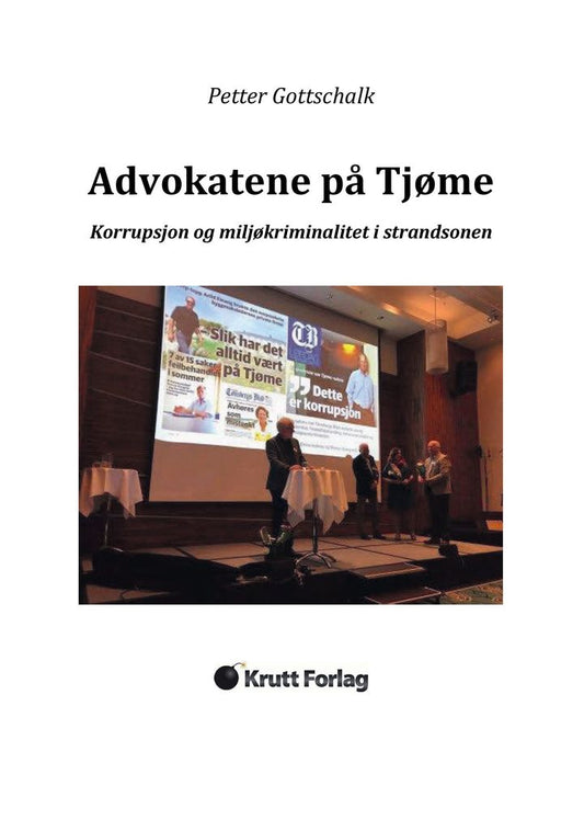 Advokatene på Tjøme: korrupsjon og miljøkriminalitet i strandsonen