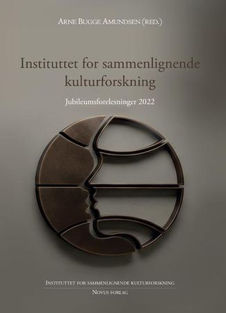 Instituttet for sammenlignende kulturforskning: jubileumsforelesninger 2022