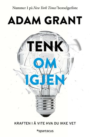 Tenk om igjen: kraften i å vite hva du ikke vet