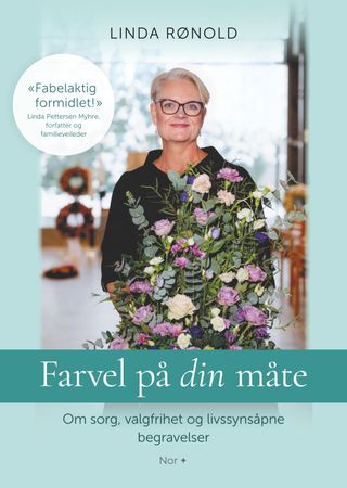 Farvel på din måte: om sorg, valgfrihet og livssynsåpne begravelser