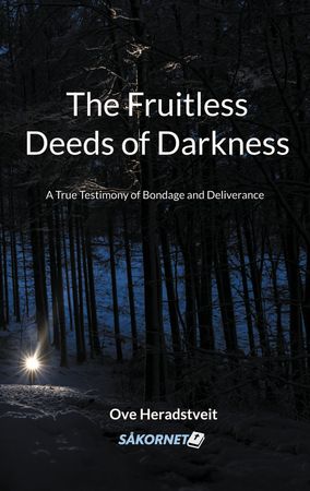 The fruitless deeds of darkness