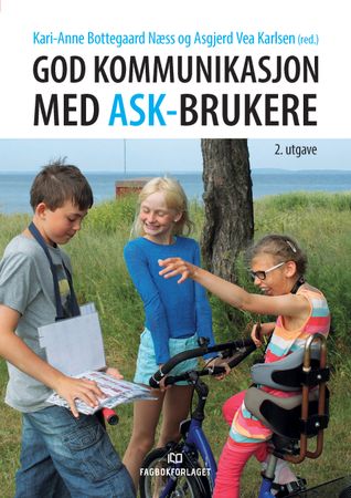 Omslag: God kommunikasjon med ASK-brukere av Kari-Anne Bottegaard Næss