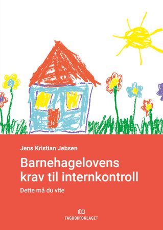 Omslag: Barnehagelovens krav til internkontroll av Jens Kristian Jebsen