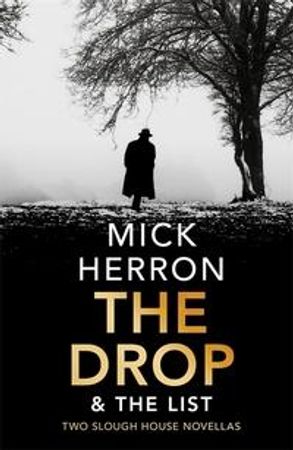 Omslag: The drop & the list av Mick Herron