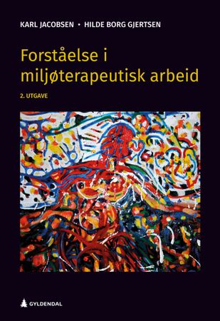Forståelse i miljøterapeutisk arbeid