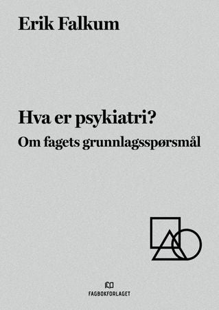 Omslag: Hva er psykiatri? av Erik Falkum