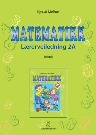 Matematikk: Lærerveiledning 2A