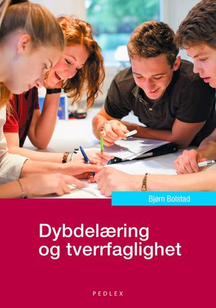 Omslag: Dybdelæring og tverrfaglighet av Bjørn Bolstad