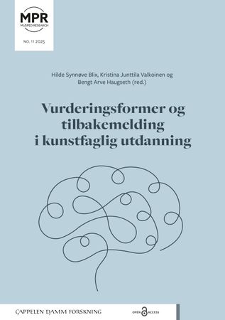 Vurderingsformer og tilbakemelding i kunstfaglig utdanning