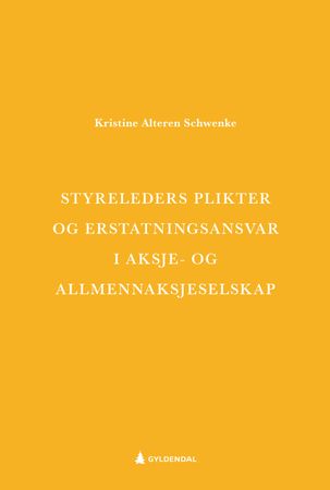 Styreleders plikter og erstatningsansvar i aksje- og allmennaksjeselskap