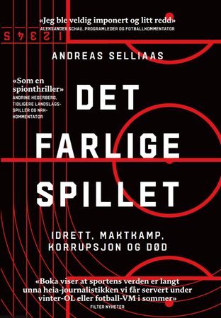 Det farlige spillet: idrett, maktkamp, korrupsjon og død