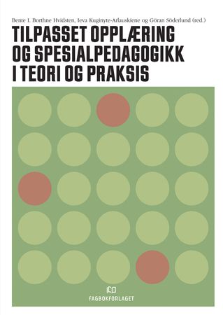 Omslag: Tilpasset opplæring og spesialpedagogikk i teori og praksis av Thomas Nordahl