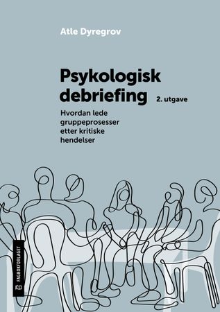 Omslag: Psykologisk debriefing av Atle Dyregrov