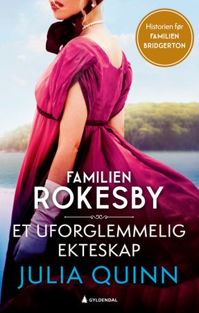 Omslag: Et uforglemmelig ekteskap av Julia Quinn