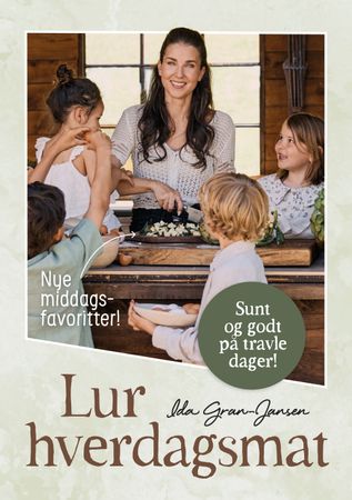 Lur hverdagsmat: raske og enkle hverdagsfavoritter!