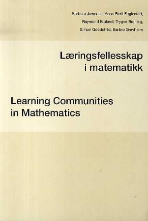 Læringsfellesskap i matematikk = Learning communities in mathematics