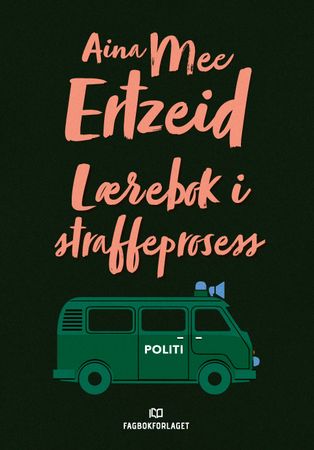 Omslag: Lærebok i straffeprosess av Aina Mee Ertzeid