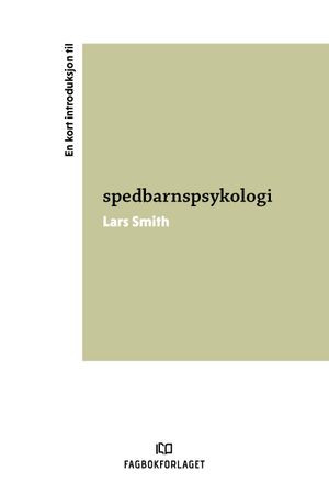 Omslag: En kort introduksjon til spedbarnspsykologi av Lars Smith