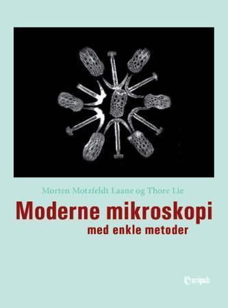 Moderne mikroskopi med enkle metoder