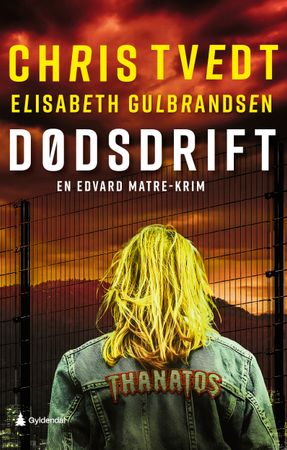 Dødsdrift: en Edvard Matre-krim