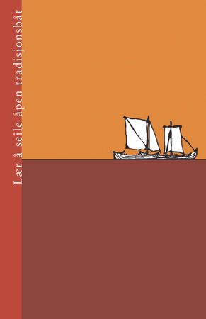 Lær å seile åpen tradisjonsbåt