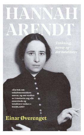Hannah Arendt: tenkning, terror og det totalitære