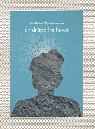 Omslag: En dråpe fra havet av Aud Helene Våge Johannessen