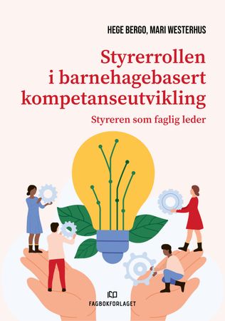 Styrerrollen i barnehagebasert kompetanseutvikling