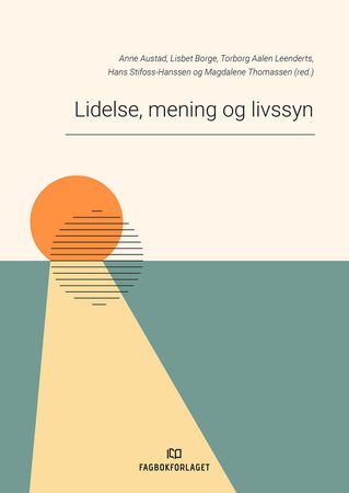 Omslag: Lidelse, mening og livssyn av Anne Austad