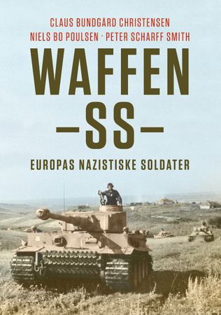 Waffen-SS. Europas nazistiske soldater