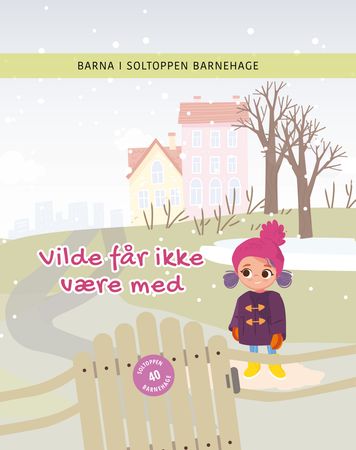 Vilde får ikke være med